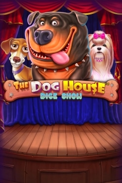 The Dog House Dice Show